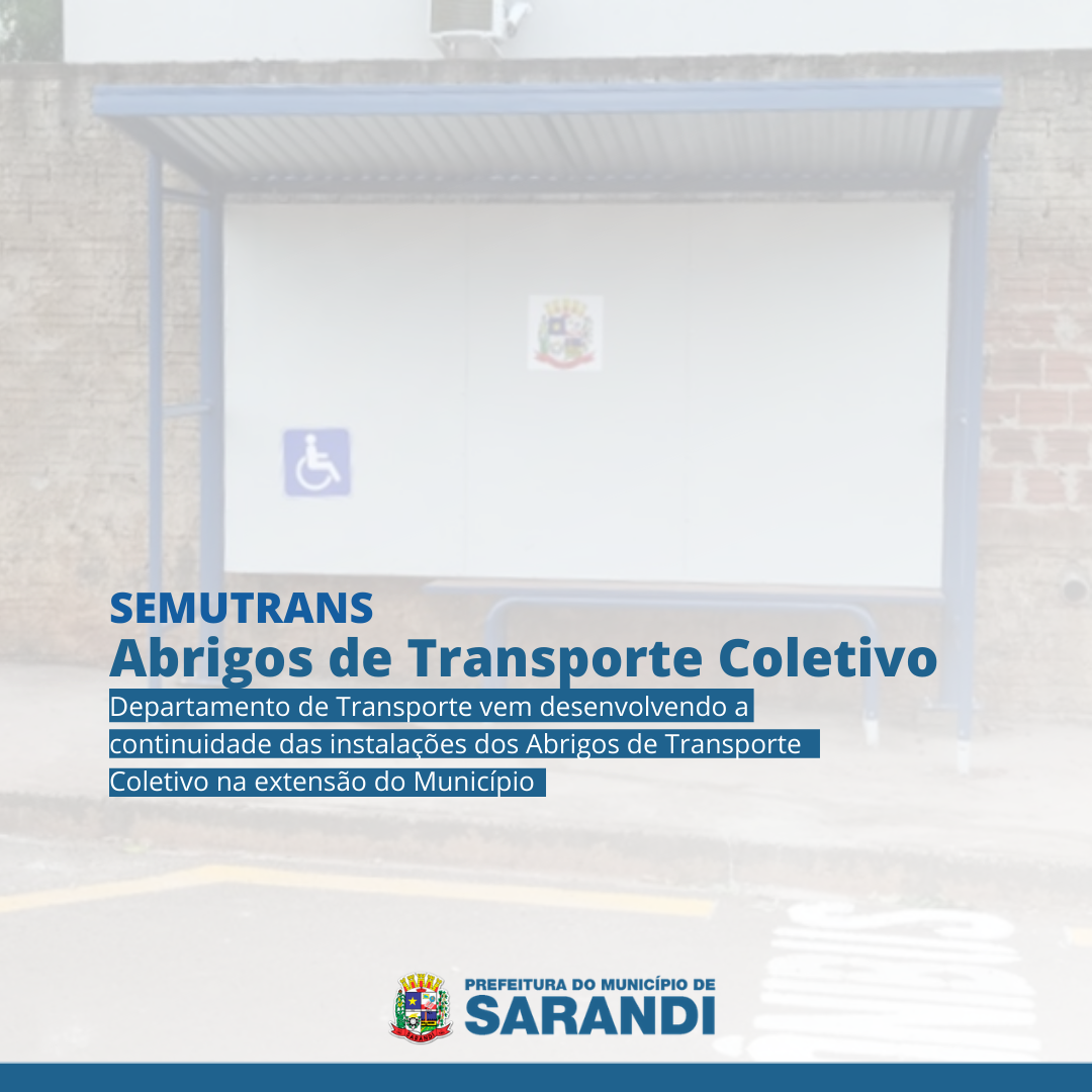 Departamento de Transporte da continuidade a instalações de Abrigos de Transporte Coletivo em Sarandi